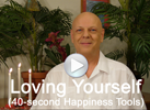 Video - Loving Yourself - Happiness Tools