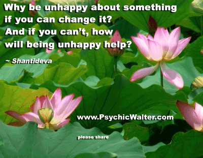 quote - why be unhappy?