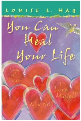 You Can Heal Your Life