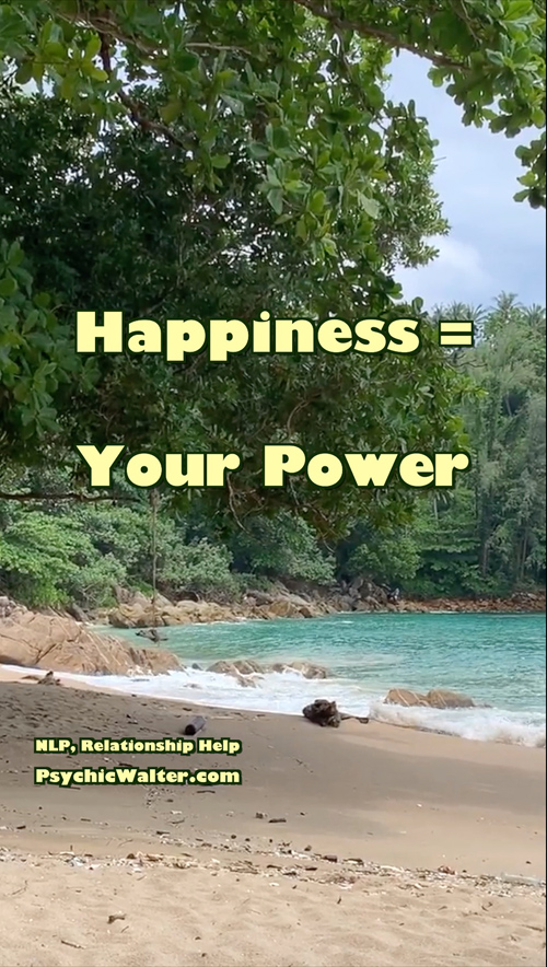 Your Happiness Is Your Power