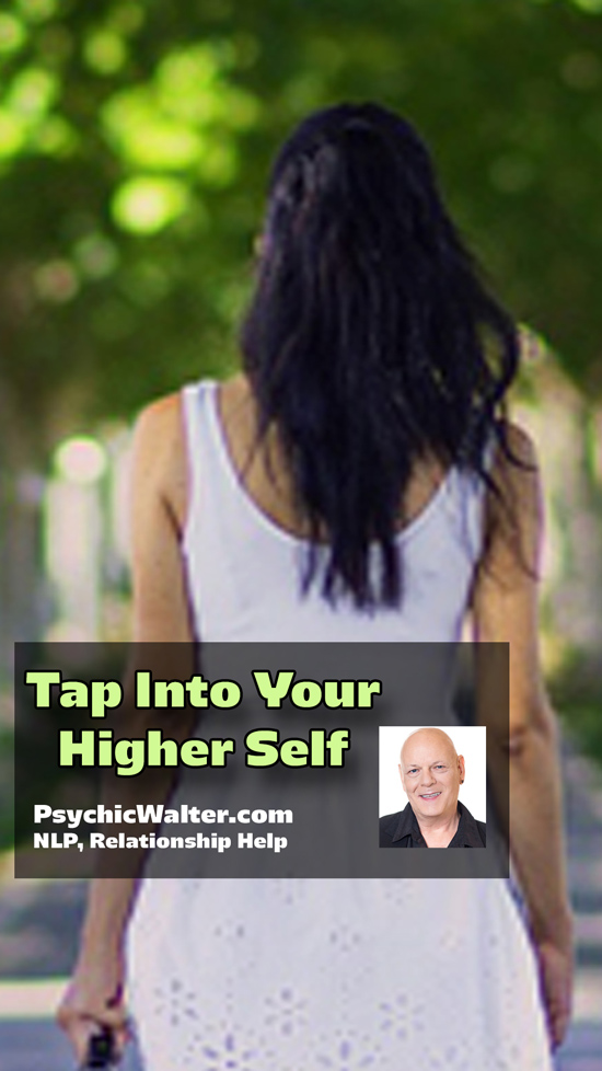 Tap Into Your Higher Self